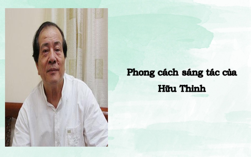 Phong cách sáng tác của Hữu Thỉnh – Nhà thơ của đổi mới