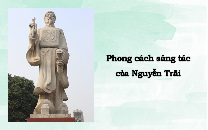 Phong cách sáng tác của Nguyễn Trãi – Đại thi hào dân tộc