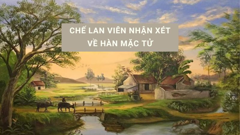 Chế Lan Viên nhận xét về Hàn Mặc Tử như thế nào?