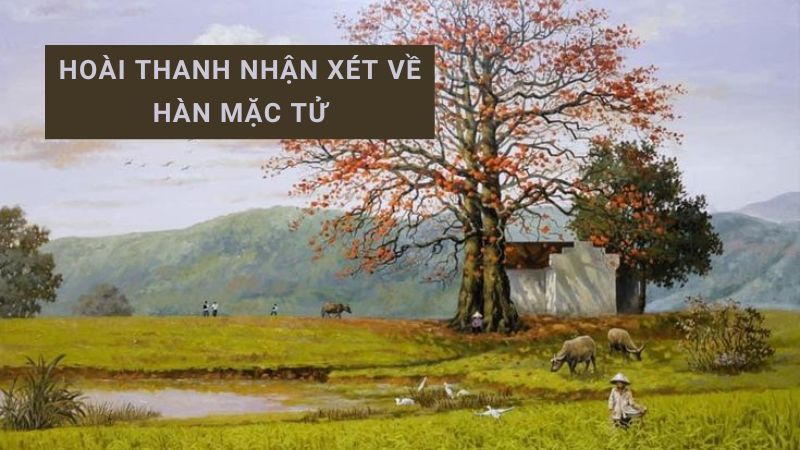 Hoài Thanh nhận xét về Hàn Mặc Tử