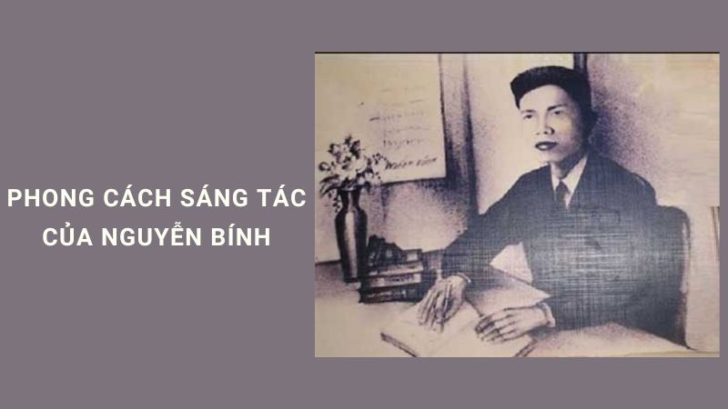 Phong cách sáng tác của Nguyễn Bính chi tiết nhất